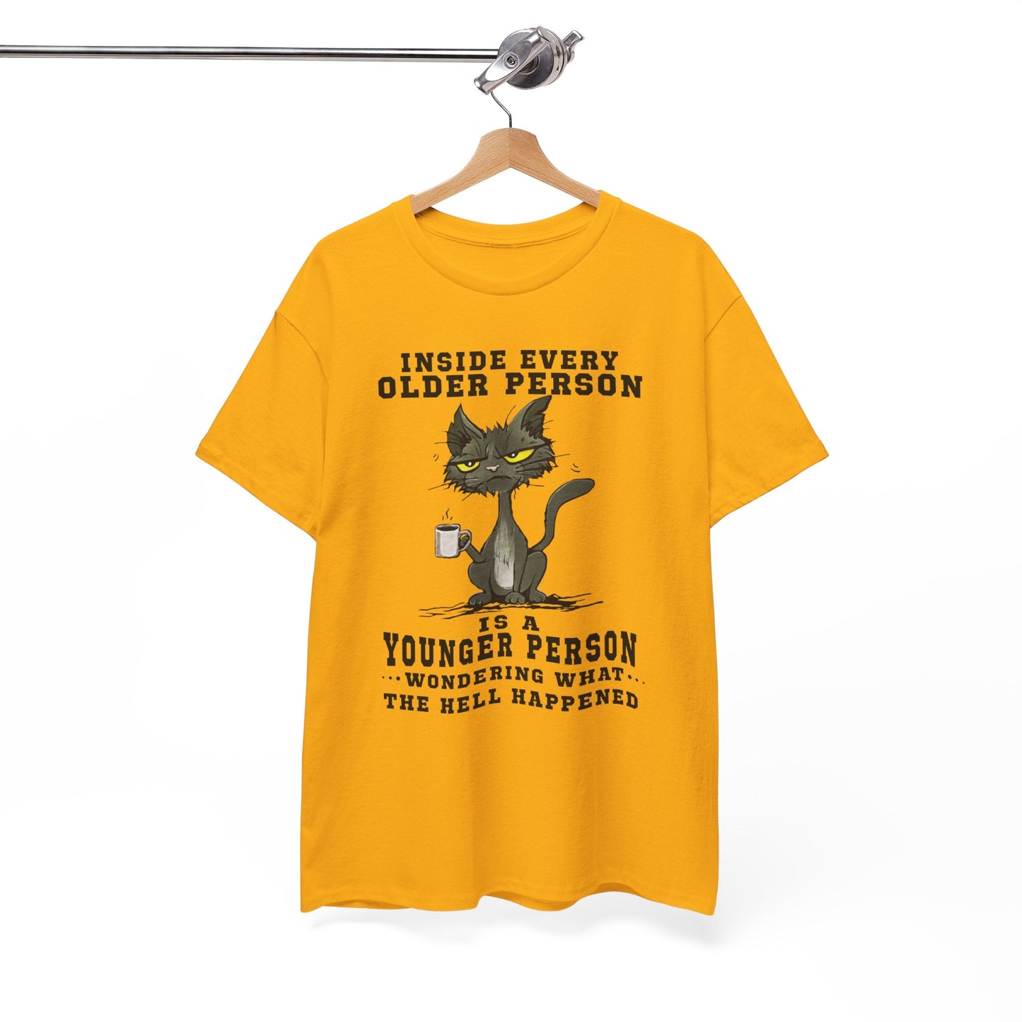 Inside every older person is a younger person Shirt