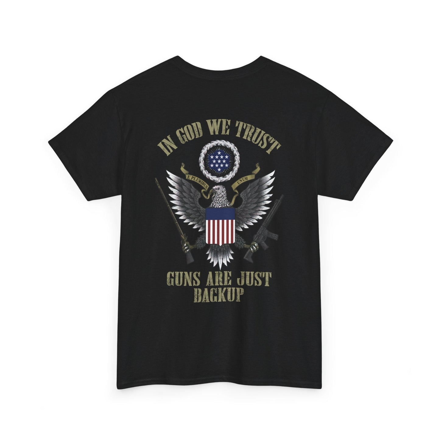 In God We Trust Guns Are Just Backup Shirt