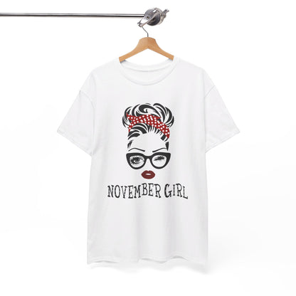 Birthday gift -  November Girl Shirt
