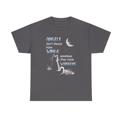 Angels Don't Always Have Wings Sometime They Have Whiskers Shirt
