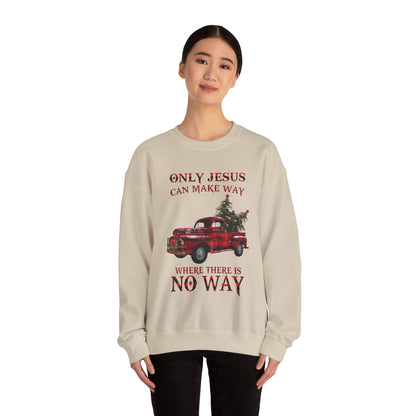 Only Jesus Can Make Way Where There Is No Way Sweatshirt