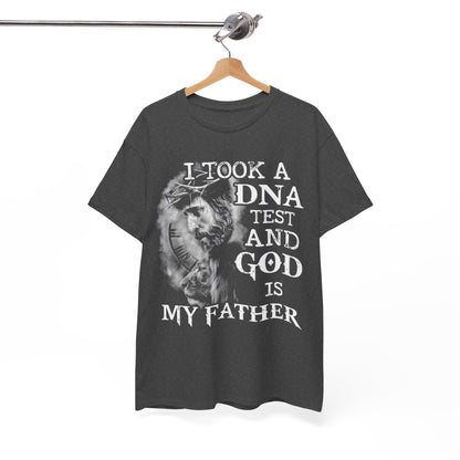 I Took A DNA Test And God Is My Father T-Shirt