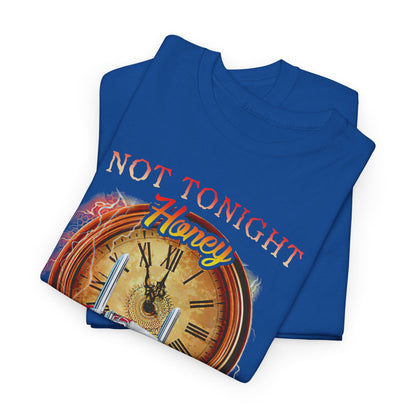 Gift for Trucker, Not tonight honey I'm out of hours shirt