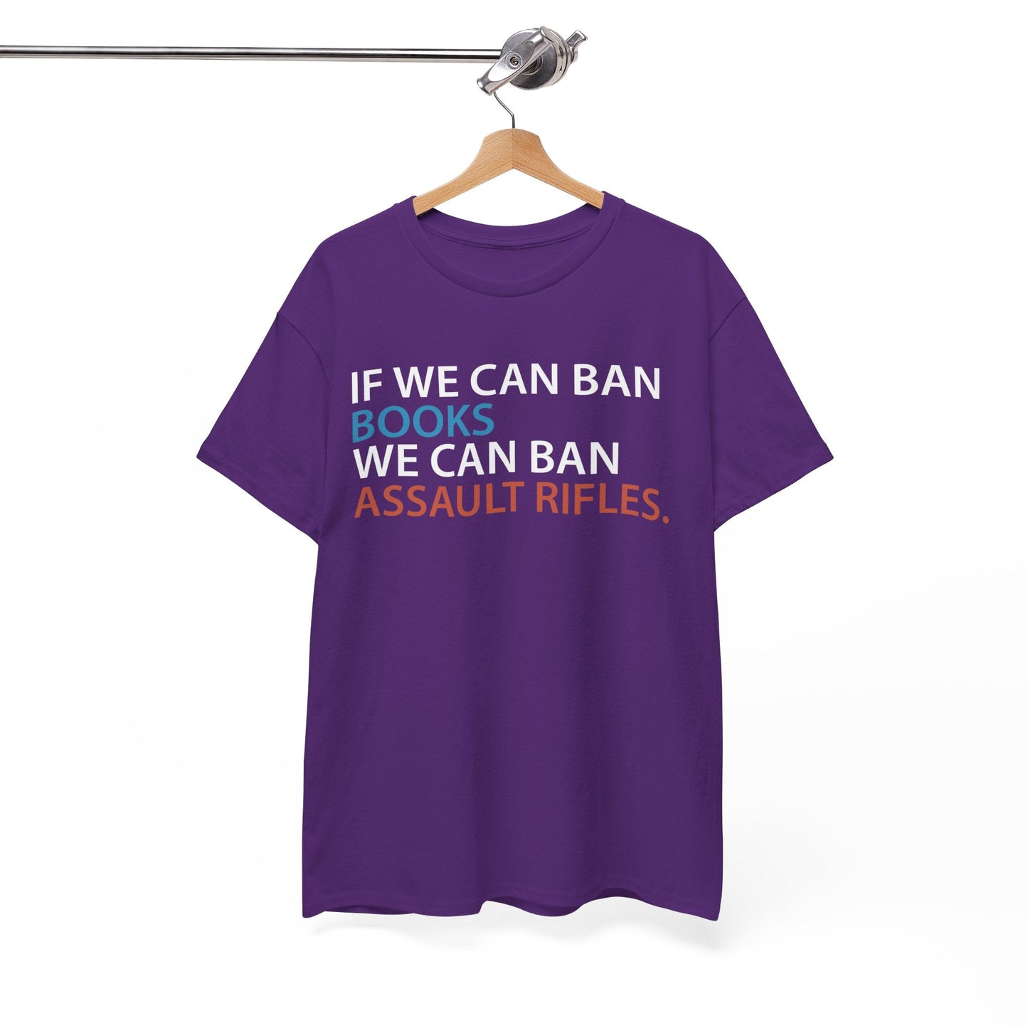 If We Can Ban Books We Can Ban Assault Rifes Tee
