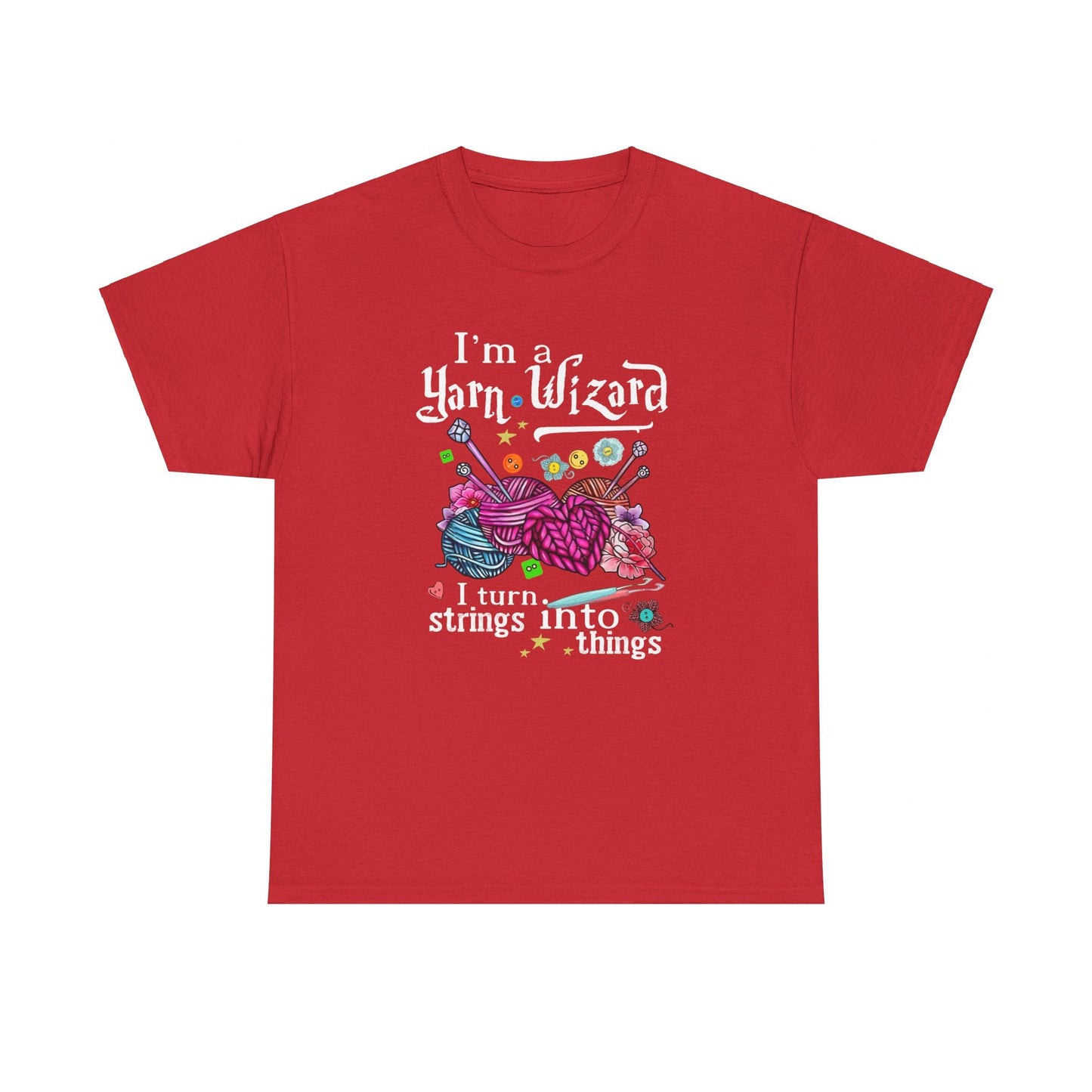 Crochet Knitting with Wizard, I'm A Yarn Wizard I Turn Strings into Things Shirt