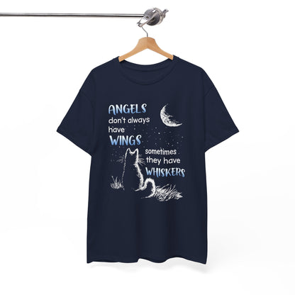 Angels Don't Always Have Wings Sometime They Have Whiskers Shirt
