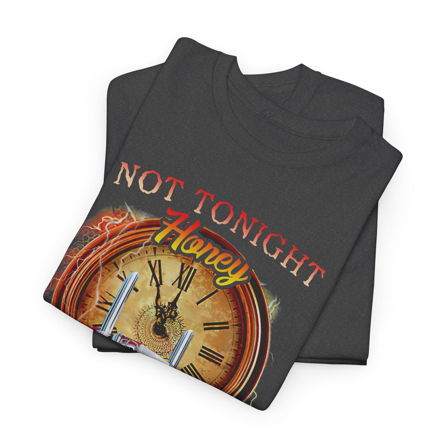Gift for Trucker, Not tonight honey I'm out of hours shirt
