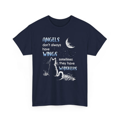 Angels Don't Always Have Wings Sometime They Have Whiskers Shirt