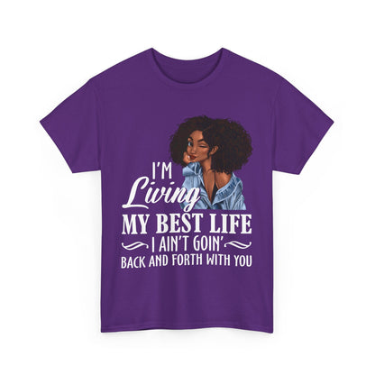 I'm Living My Best Life T-Shirt