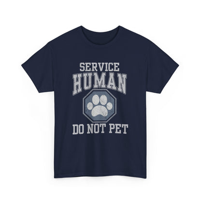 Service Human Do Not Pet Shirt