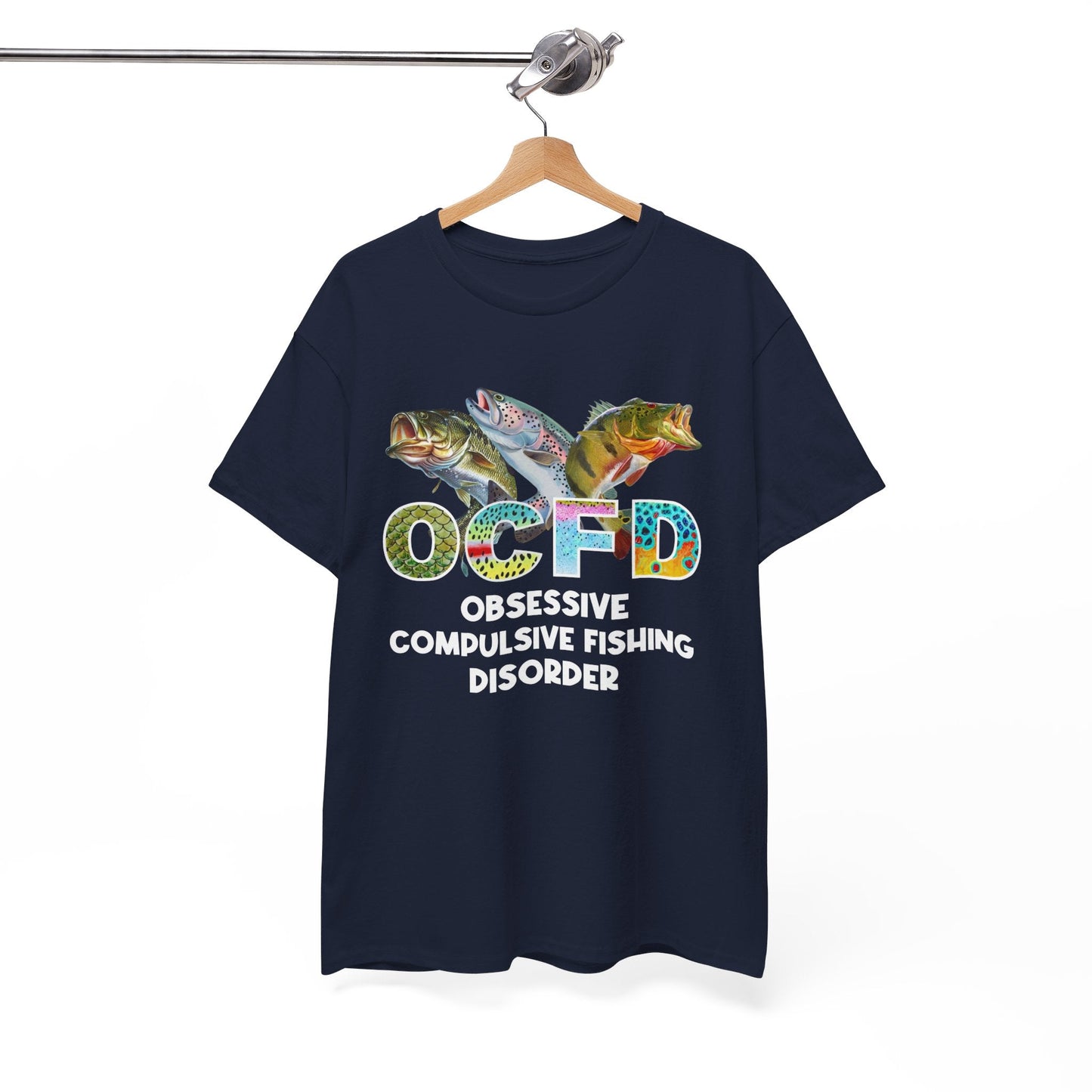 OCFD - Obsessive Compulsive Fishing Disorder T-Shirt