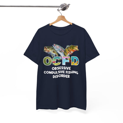 OCFD - Obsessive Compulsive Fishing Disorder T-Shirt