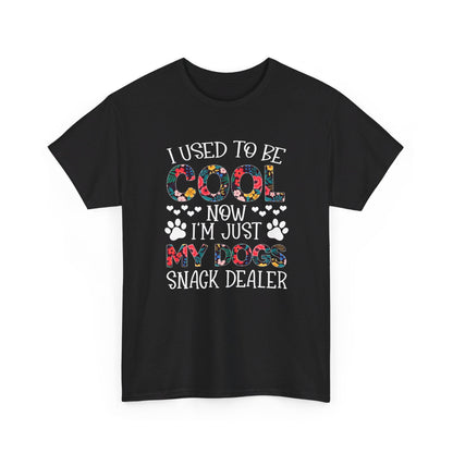 I Use To Be Cool Now I'm Just My Dogs Snack Dealer Shirt