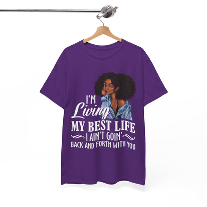 I'm Living My Best Life T-Shirt
