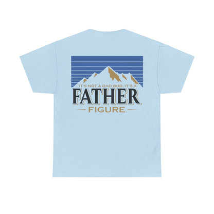It's Not A Dad Bod, It's A Father Figure Shirt