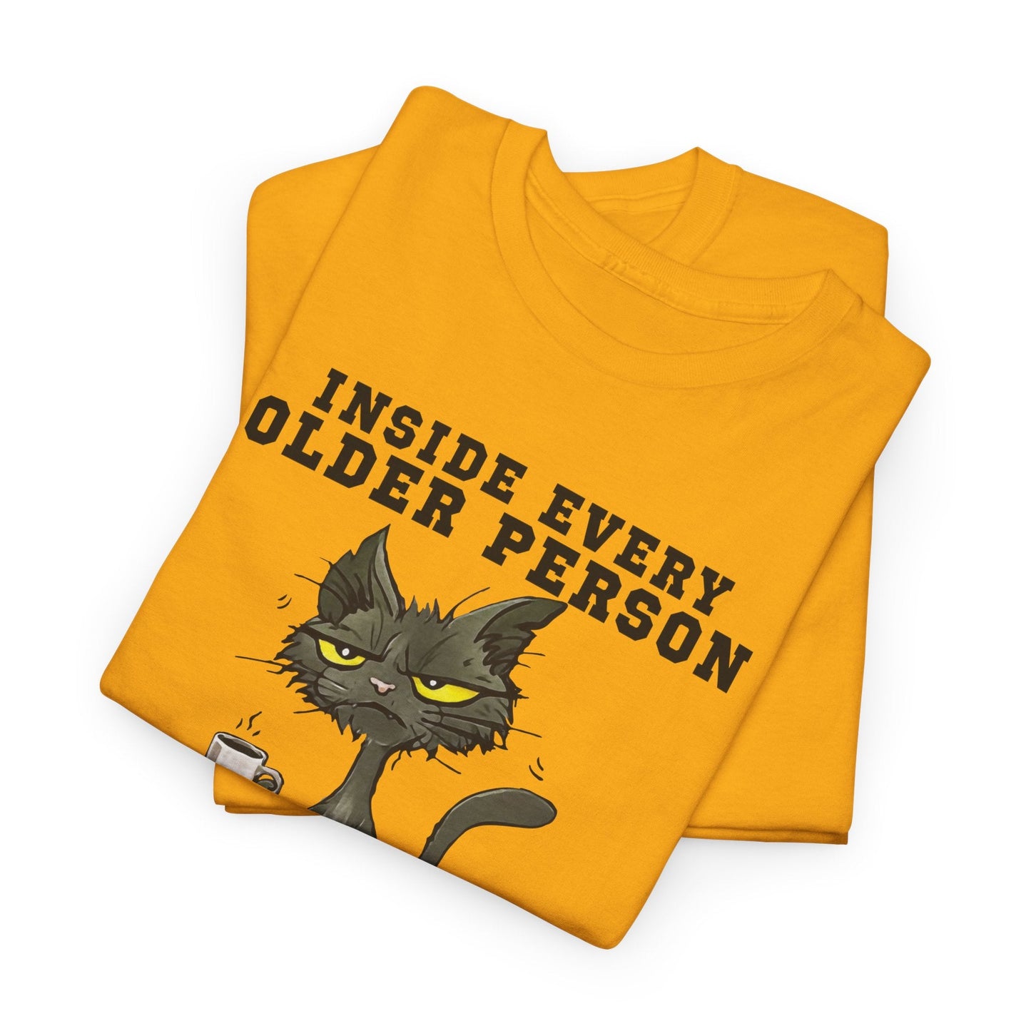 Inside every older person is a younger person Shirt