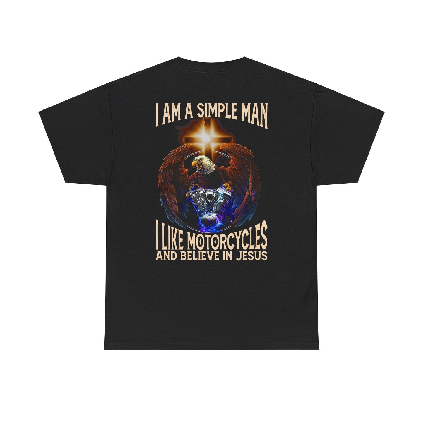 A Simple Man Like Motorcycles and Believe in God Shirt