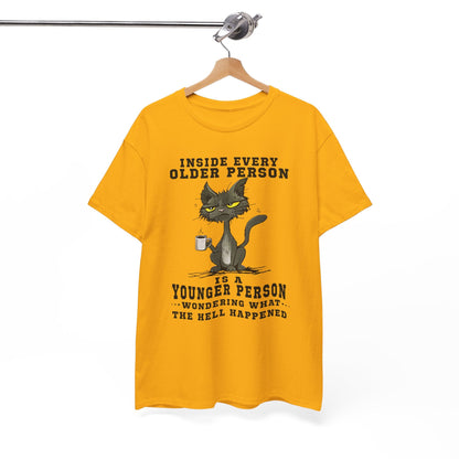 Inside every older person is a younger person Shirt