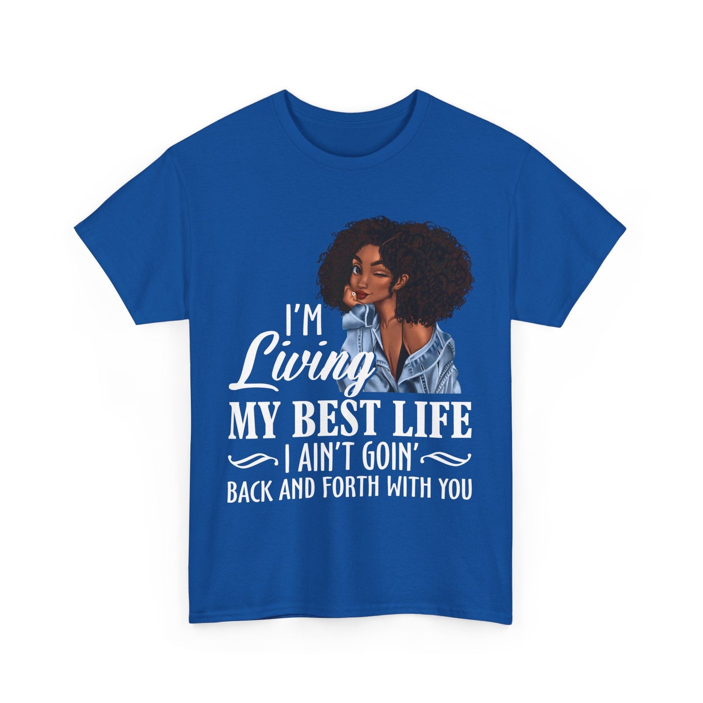 I'm Living My Best Life T-Shirt
