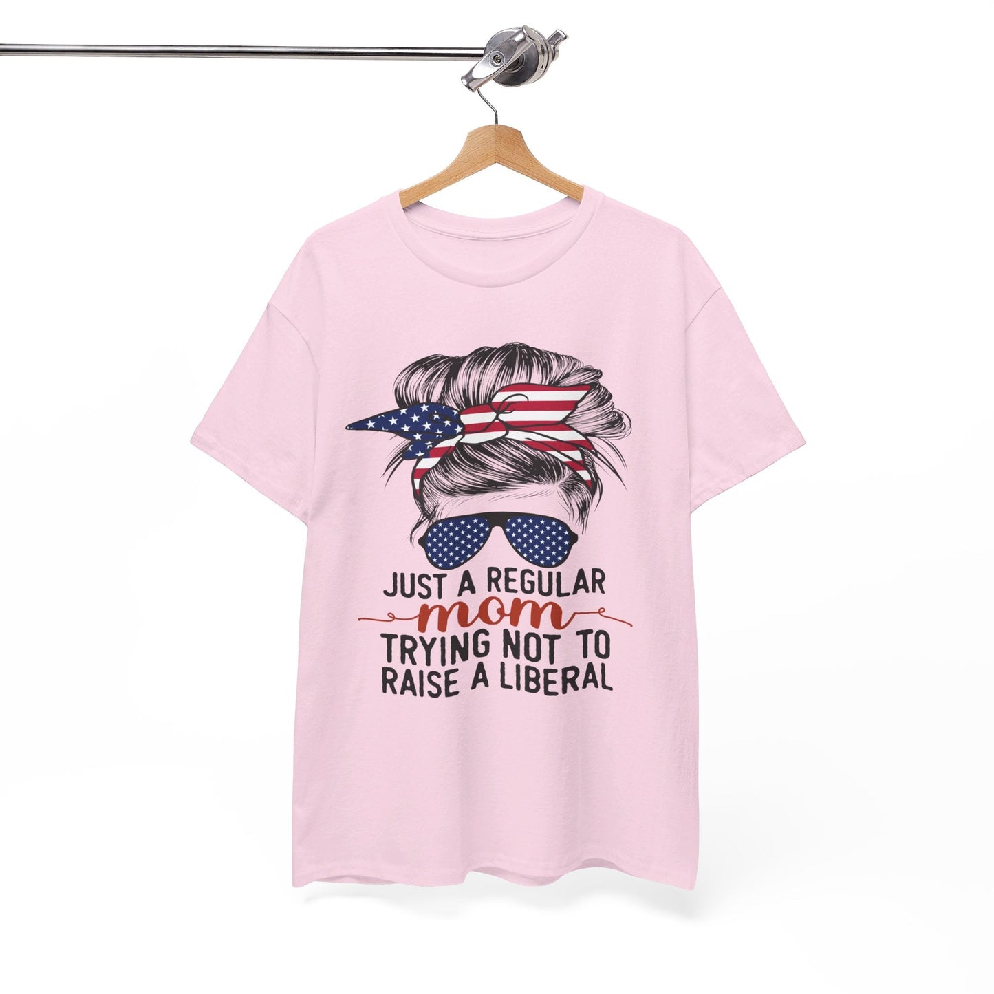 Just A Regular Mom Trying Not To Raise A Liberal Shirt
