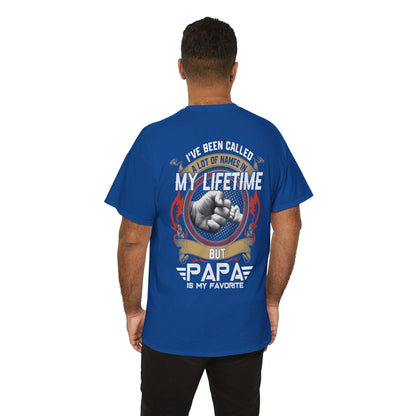 I've been called a lot of names in my lifetime but papa is my favorite Shirt