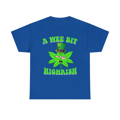A Wee Bit Highrish St Patrick's Day Weed Marijuana Funny T-Shirt