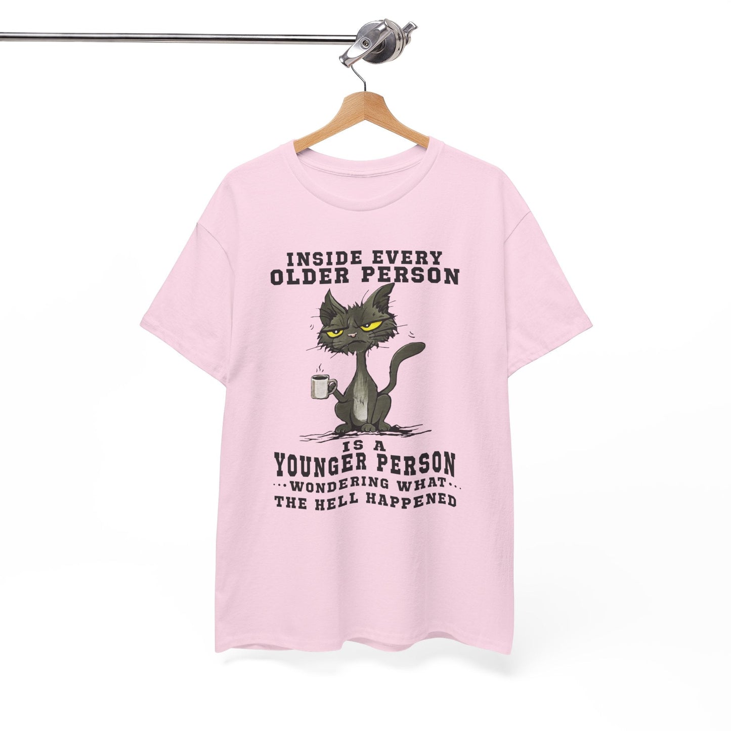 Inside every older person is a younger person Shirt