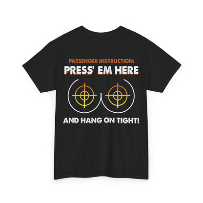 Press' Em Here And Hang On Tight Shirt