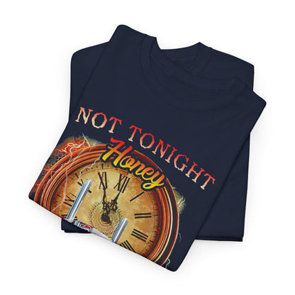 Gift for Trucker, Not tonight honey I'm out of hours shirt