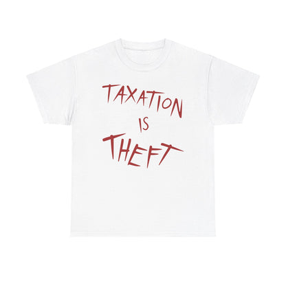 Taxation Is Theft Shirt