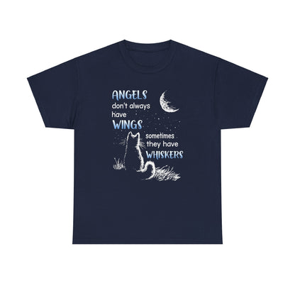 Angels Don't Always Have Wings Sometime They Have Whiskers Shirt