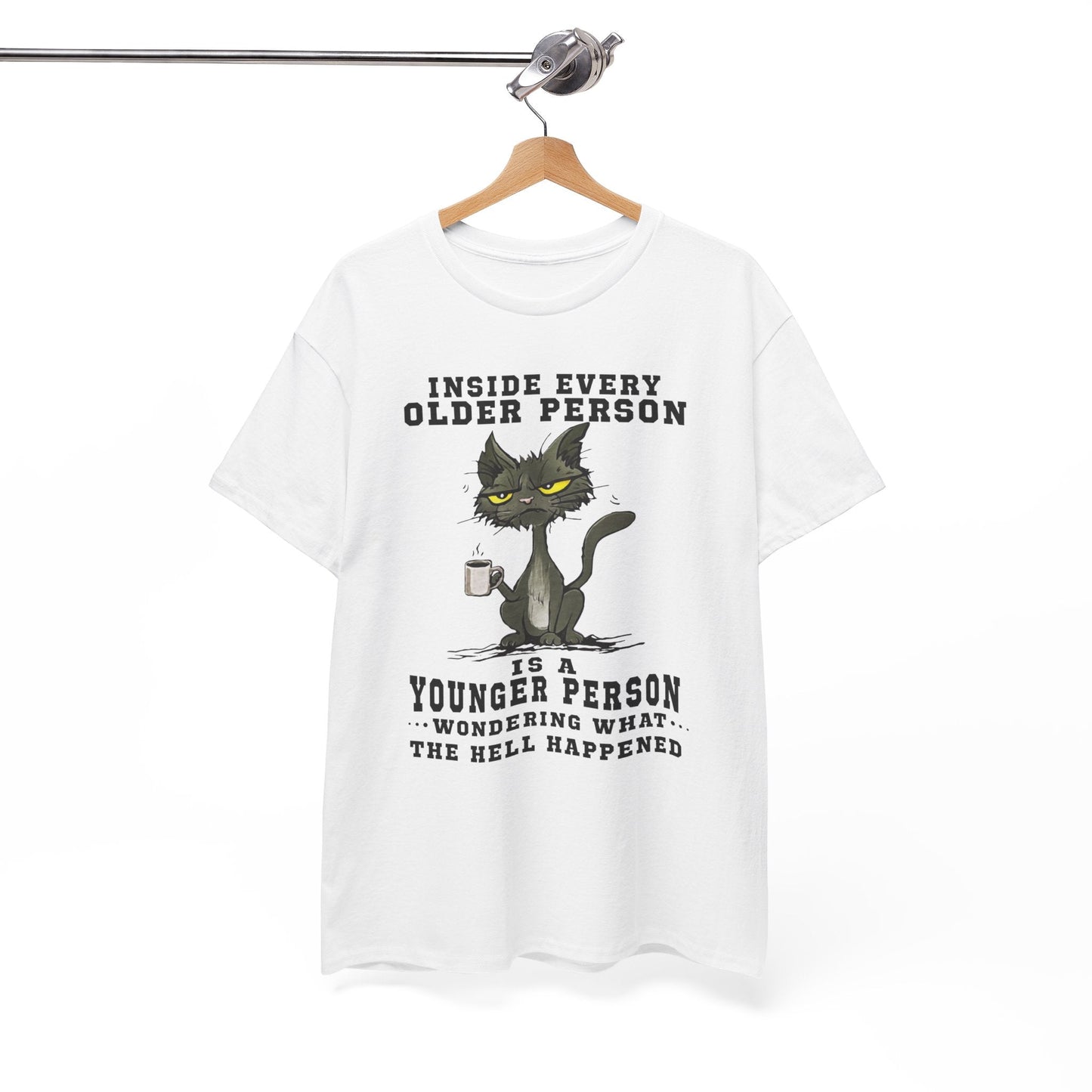 Inside every older person is a younger person Shirt