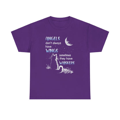 Angels Don't Always Have Wings Sometime They Have Whiskers Shirt