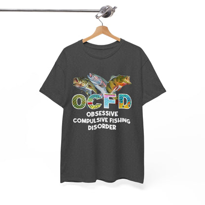 OCFD - Obsessive Compulsive Fishing Disorder T-Shirt