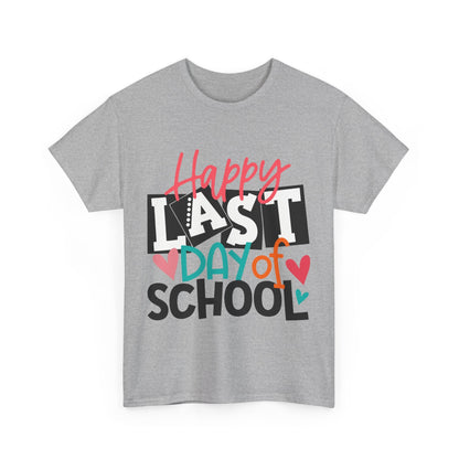 Happy Last Day Of School Shirt
