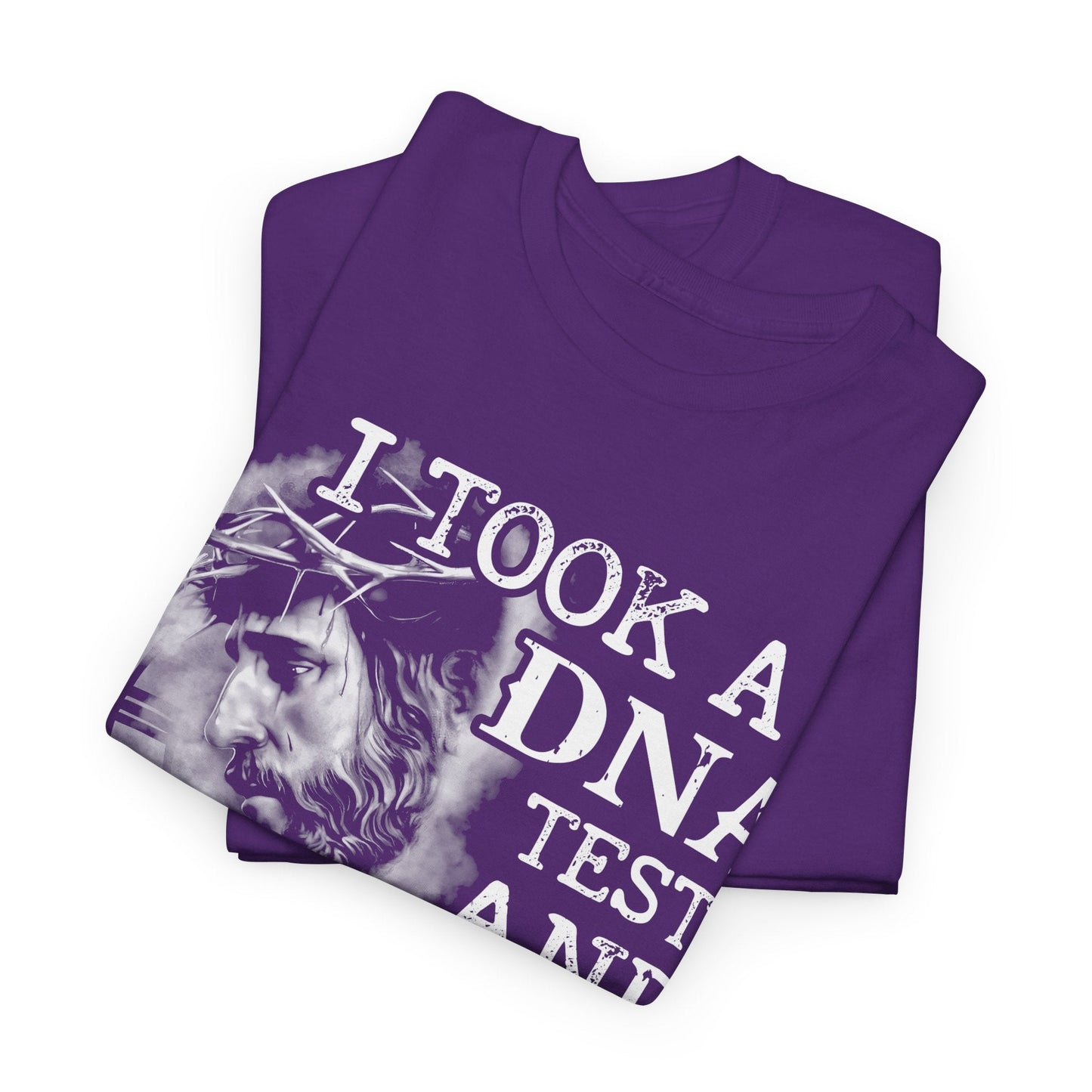 I Took A DNA Test And God Is My Father T-Shirt