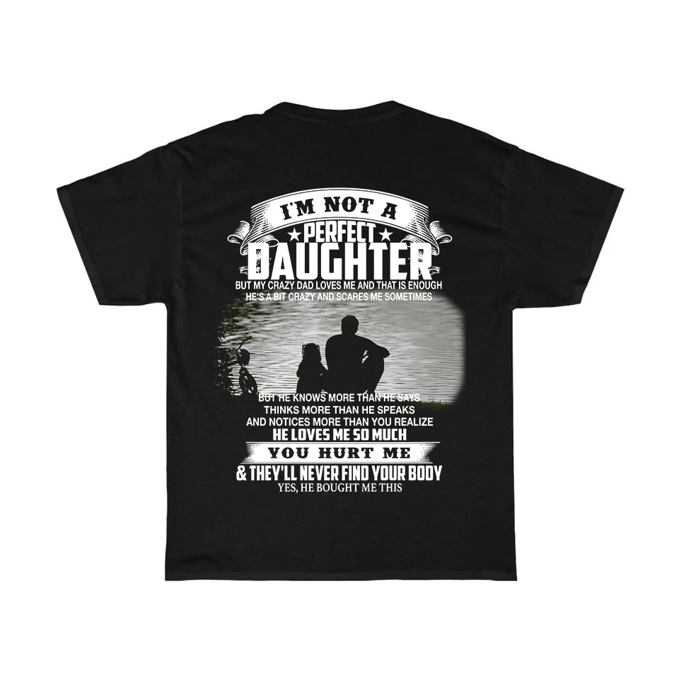 Crazy Dad Love Me T-Shirt