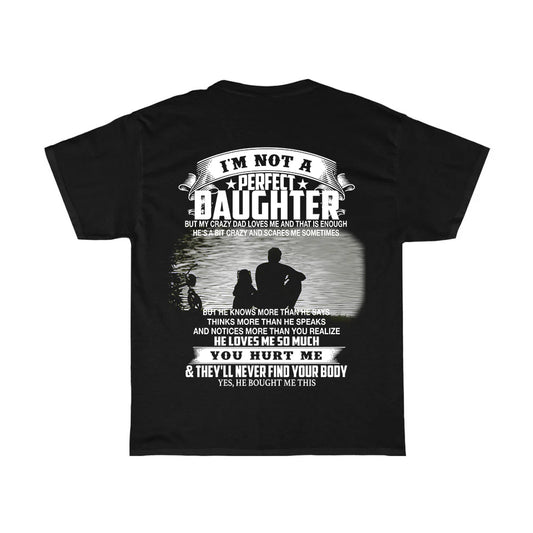 Crazy Dad Love Me T-Shirt
