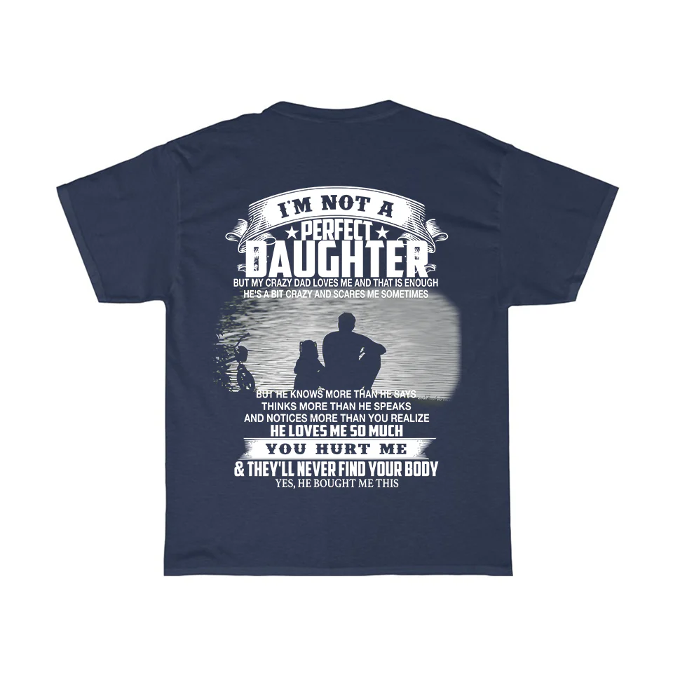 Crazy Dad Love Me T-Shirt