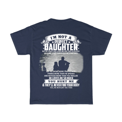 Crazy Dad Love Me T-Shirt