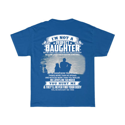 Crazy Dad Love Me T-Shirt