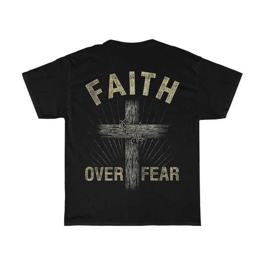 Faith Over Fear T-Shirt