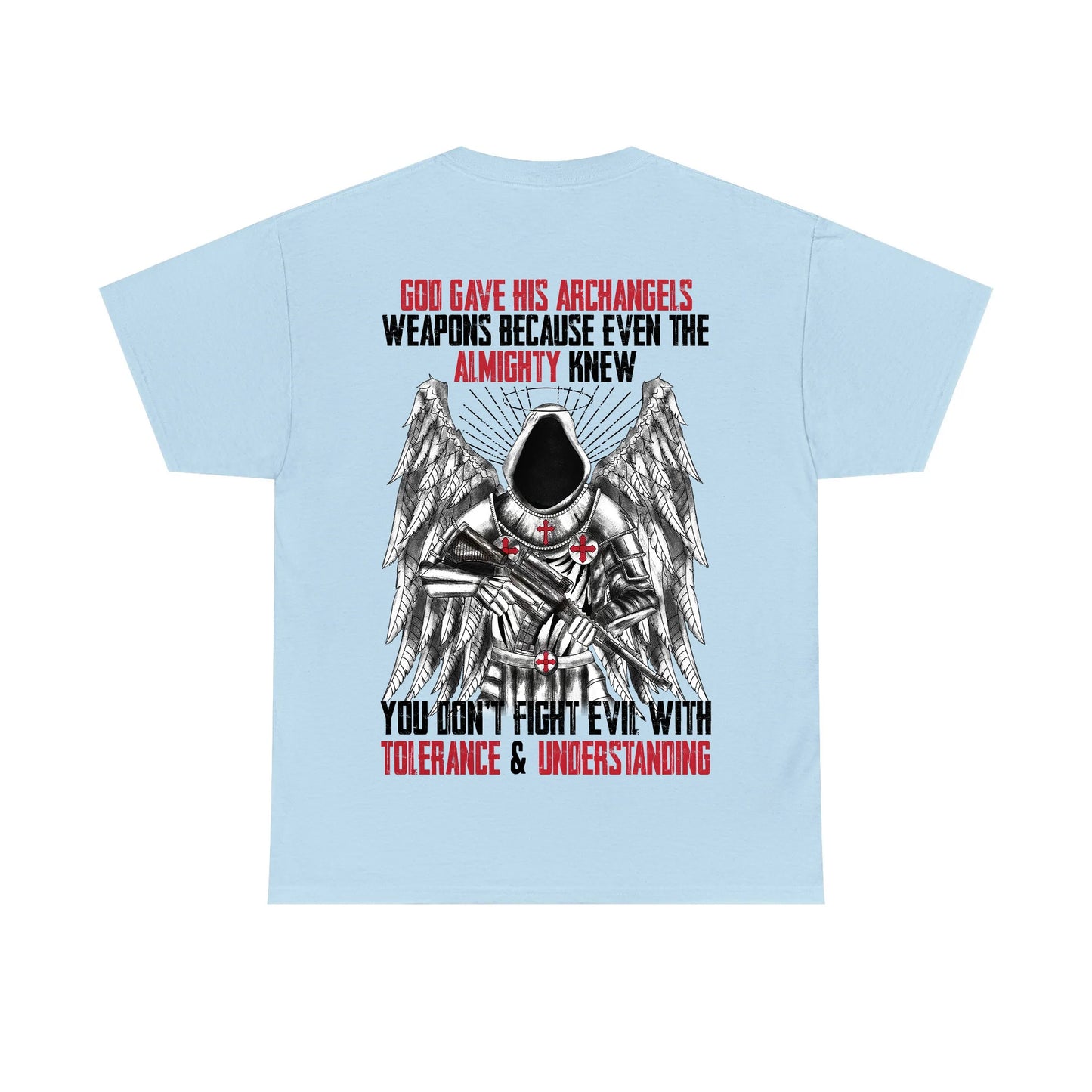 God Gave His Archangels Weapons T-Shirt