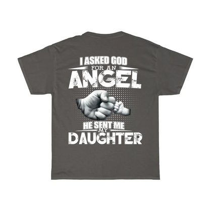 God Sent Me My Daughter T-Shirt