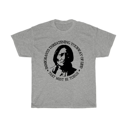 Immigrants Threatening Your Way Of Life Shirt