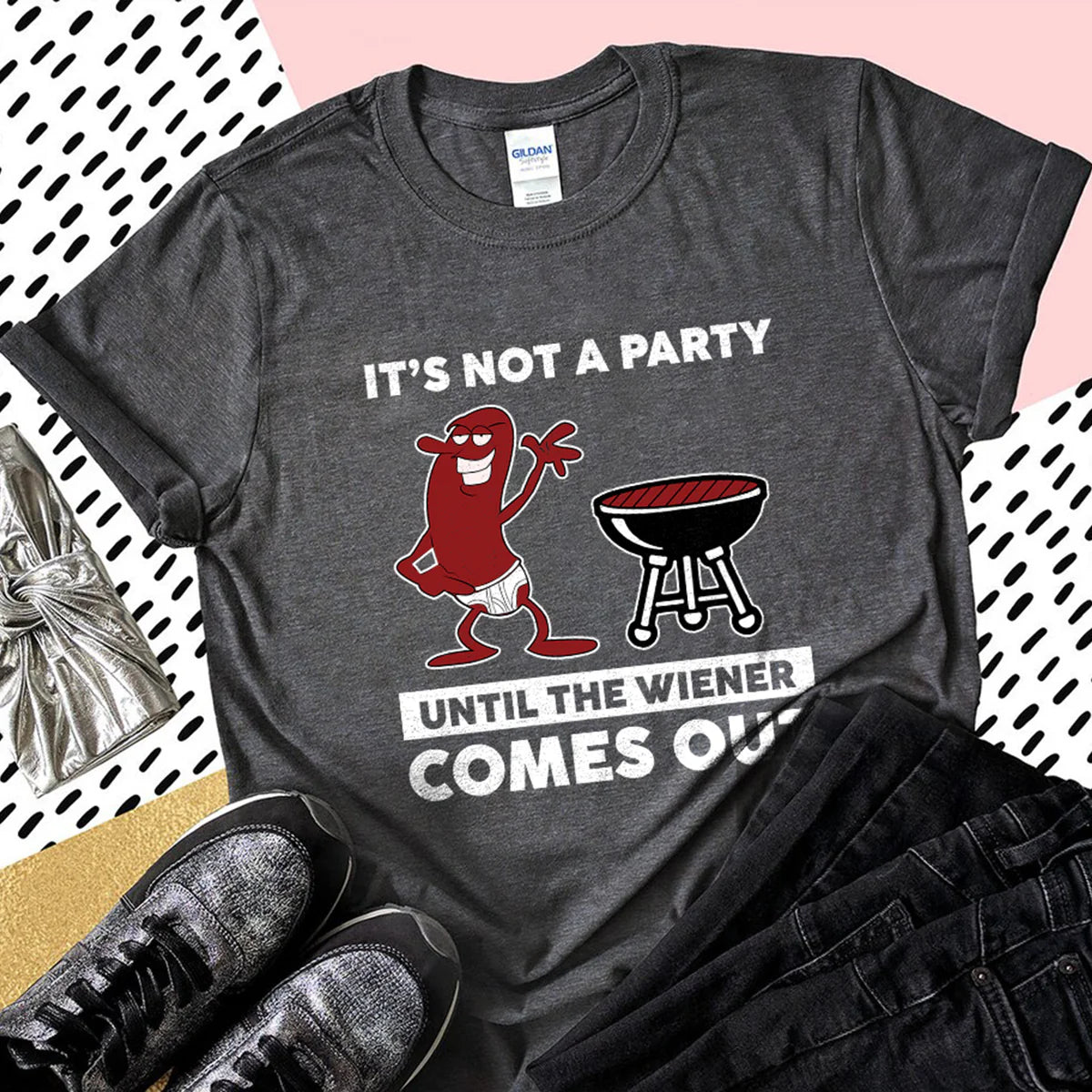 It's Not A Party Until The Wiener Comes Out Shirt