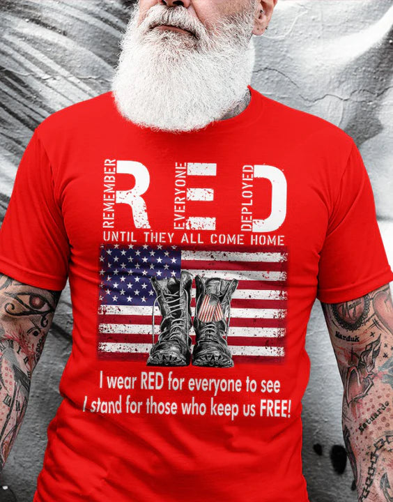 Remember Everyone Deployed Until They All Come Home T-Shirt