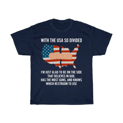 With The USA So Divided Shirt