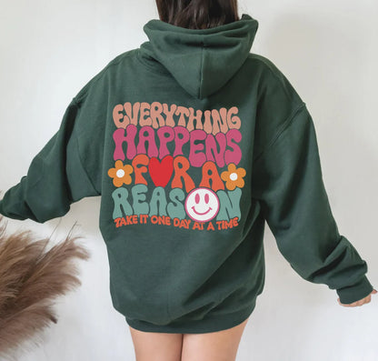 Everything Happen For A Reason Hoodie