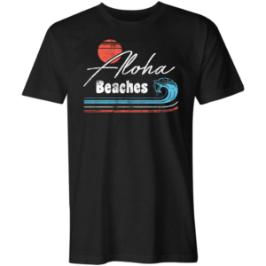 The "Aloha Beaches" shirt is a playful and beachy garment. The phrase cleverly combines the Hawaiian greeting "Aloha" with a pun on "beaches," creating a fun and relaxed vibe. Perfect for those who love coastal living or have a sunny, carefree outlook.